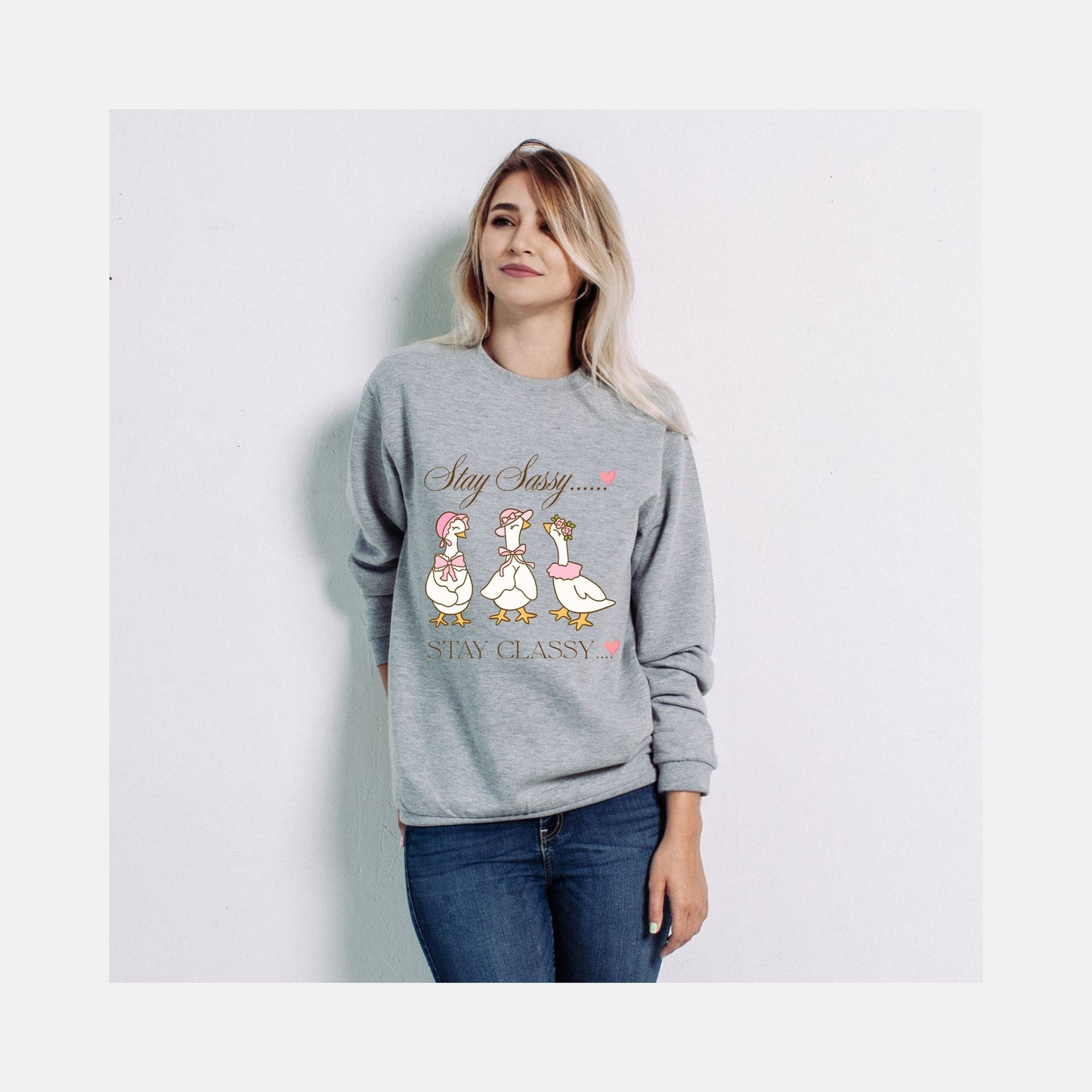 Stay Sassy Stay Classy Goose Sweatshirt – Cute Vintage Aesthetic Cozy Unisex Crewneck