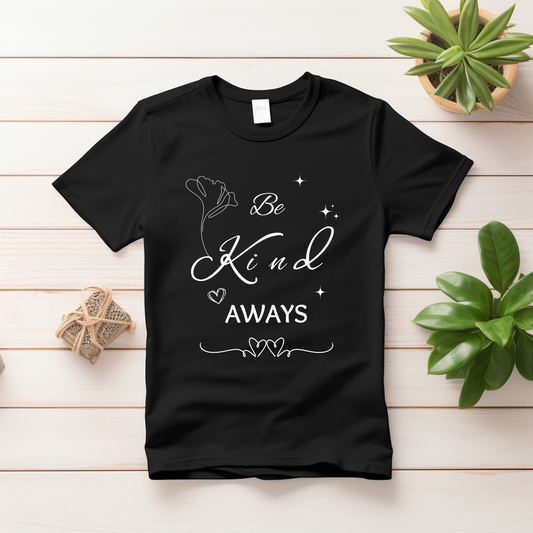“Be Kind Always” Unisex Graphic T-Shirt | Soft Cotton Classic Tee