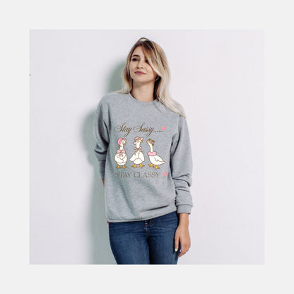 Stay Sassy Stay Classy Goose Sweatshirt – Cute Vintage Aesthetic Cozy Unisex Crewneck