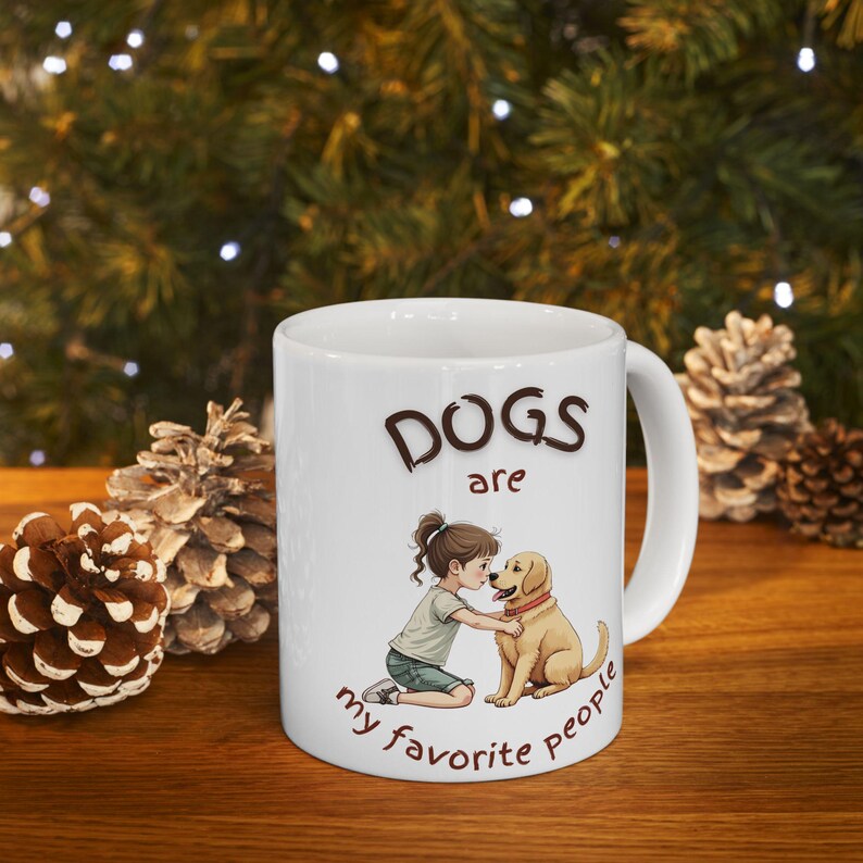 Dogs Are My Favorite People – Cute Dog Lover White Ceramic Mug