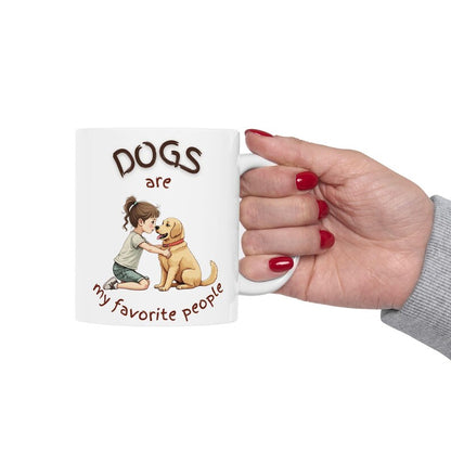 Dogs Are My Favorite People – Cute Dog Lover White Ceramic Mug