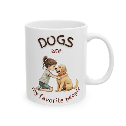 Dogs Are My Favorite People – Cute Dog Lover White Ceramic Mug